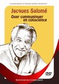 Jacques Salom� - Oser communiquer en conscience